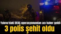 Yalova'da 3 Polis Şehit Oldu