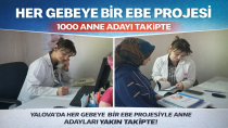 Yalova’da “Her Gebeye Bir Ebe” Projesi: 1000 Anne Adayı Yakın Takipte