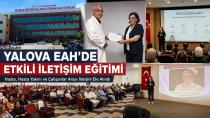 Sağlıkta Güçlü İletişim Dönemi: Yalova Eğitim Ve Araştırma Hastanesi’nde Önemli Eğitim