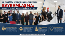 Yalova Eğitim ve Araştırma Hastanesi’nde Bayramlaşma: Hastalar ve Sağlık Çalışanları Unutulmadı